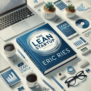 خلاصه کتاب نوپای نابیا استارتاپ ناب اریک ریس The Lean Startup